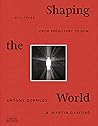 Shaping the World...