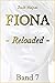 Fiona - Reloaded: Die Krist...