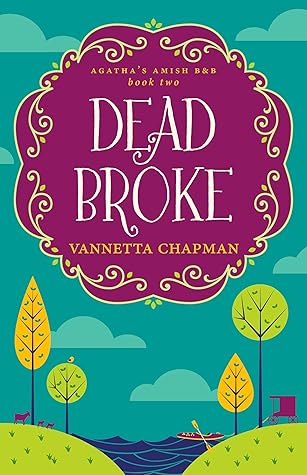 Dead Broke (Agatha's Amish B&B, #2)