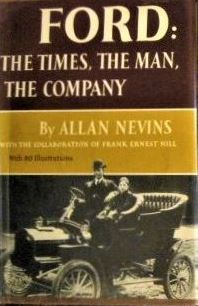 Ford: The Times, the Man, the Company (Hardcover)