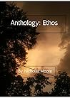 Anthology: Ethos Anthology: Ethos