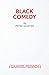 Black Comedy by Peter Shaffer Black Comedy by Peter Shaffer