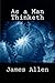 As a Man Thinketh