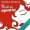 La fille du square by Angela Behelle