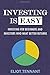 Investing Is Easy by Eliot Tennant