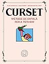 CURSET. Mètode de català per a tothom by Joan Ferrús