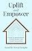 Uplift and Empower: A Guide to Understanding Extreme Poverty and Poverty Alleviation