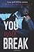 You Will Break (Rules of Bennett)