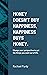 Money doesn't buy happiness, happiness buys money.: Change your perspective to get the things you want out of life.