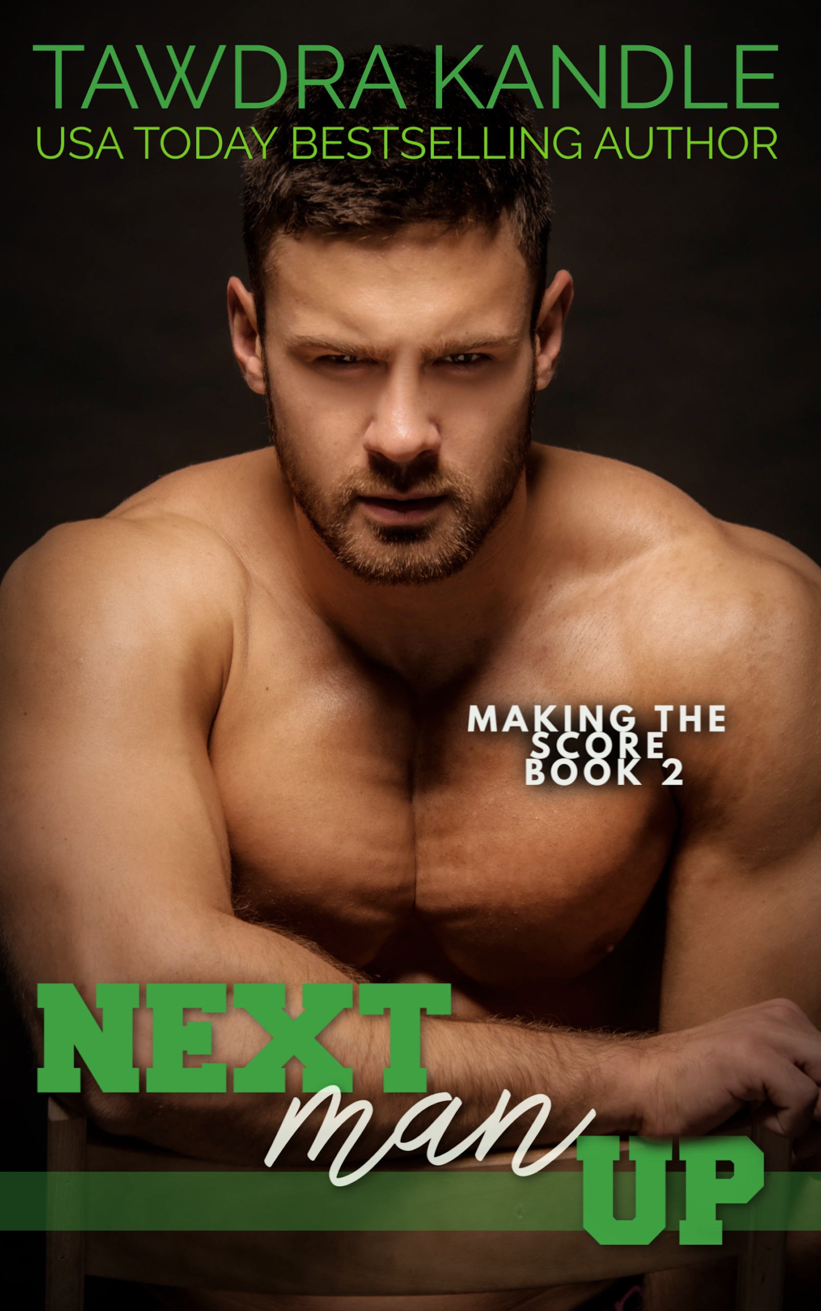 Next Man Up (Making the Score, #2)