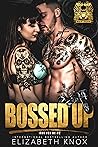Bossed Up (Iron Vex MC, #2)
