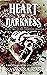 Heart of Darkness (The Dark...
