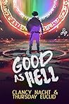 Good as Hell by Clancy Nacht Good as Hell by Clancy Nacht