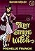 Filthy Stinking Witch (Bewitching the Rich Guy Book 2)