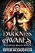 Darkness Awakes (Blackwell Magic #5)