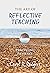 The Art of Reflective Teaching by Carol R Rodgers