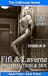 Fifi & Laverne, Prostitution & Sex