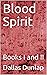 Blood Spirit: Books I and II (Donna Parker - Narvaez County Book 2)