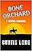 Bone Orchard - a classic we...