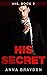 His Secret: His, Book 2