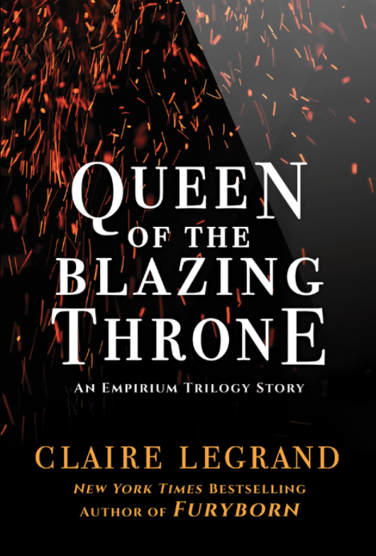 Queen of the Blazing Throne (Empirium, #2.5)