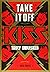Take It Off: KISS Truly Unmasked