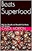 Beets Superfood: Why You Sh...