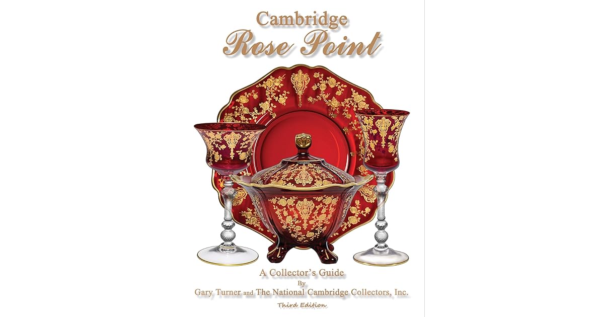 Cambridge Rose Point A Collector's Guide by National Cambridge