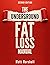 The Underground Fat Loss Ma...