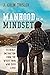 Manhood is a Mindset: Fatherly Instruction from the Wisest Man Who Ever Lived