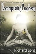 Encompassing Prophecy