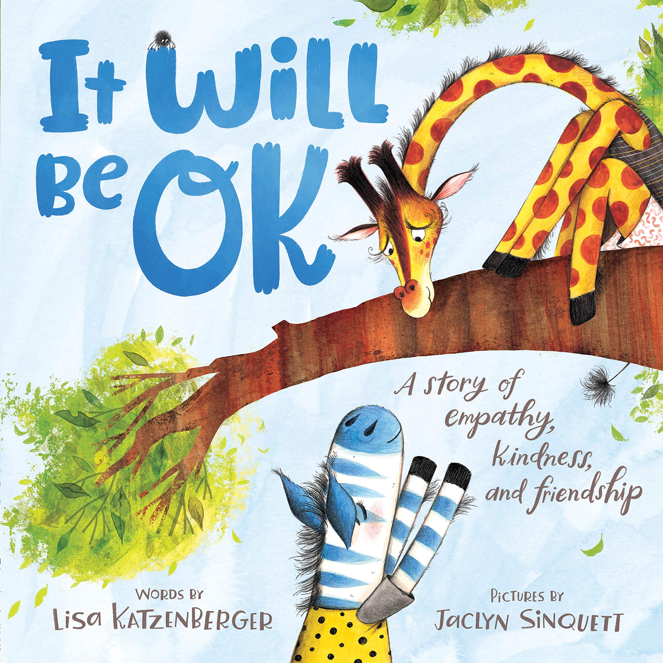 It Will Be OK: A story of empathy, kindness, and friendship (Hardcover)