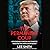 The Permanent Coup: How Enemies Foreign and Domestic Targeted the American President