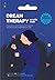 ความฝันบำบัด: เสริมสร้างความสุขและชีวิตที่ดีด้วยความฝัน
