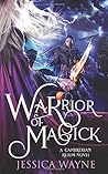 Warrior of Magick by Jessica Wayne
