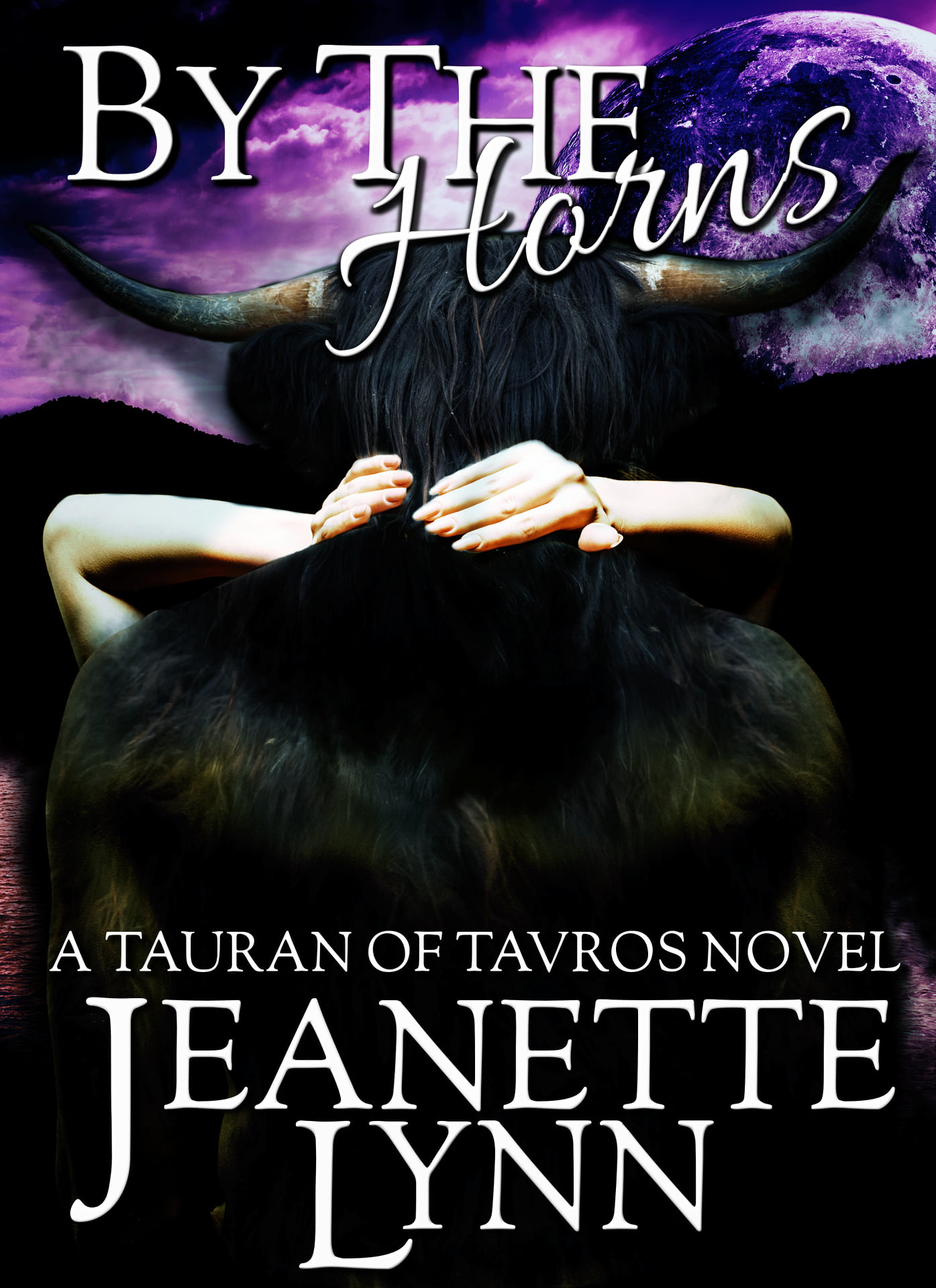 By the Horns (The Tauran of Tavros #1)