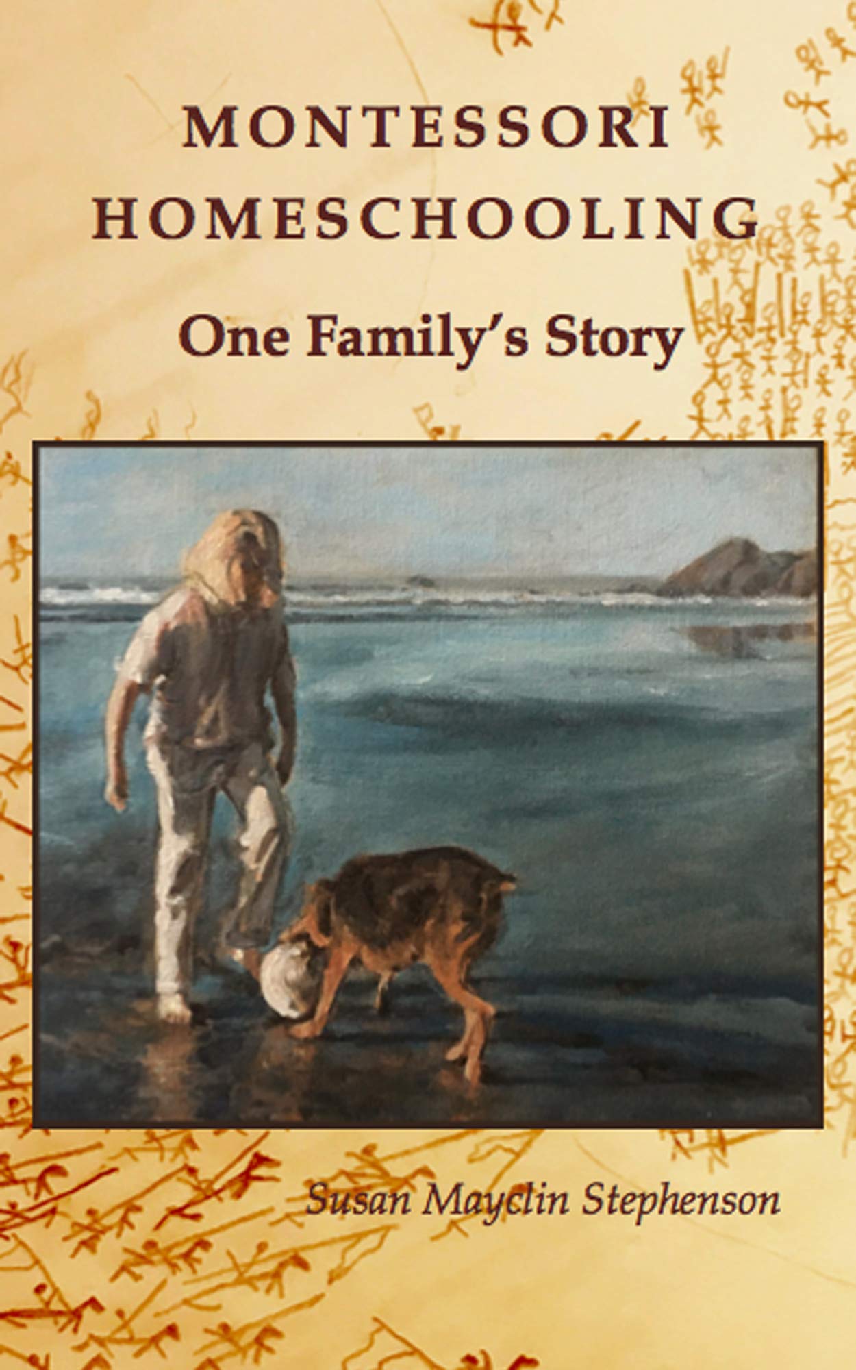 Montessori Homeschooling, One Family's Story (Kindle Edition)