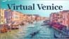 Virtual Venice Virtual Venice