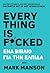 Everything Is F*cked by Mark Manson