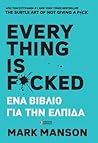 Everything Is F*c...