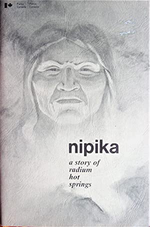 Nipika: A story of radium hot springs (INA publication : no. QS-W087-000 EE-A1)