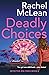 Deadly Choices (Detective Zoe Finch #2)