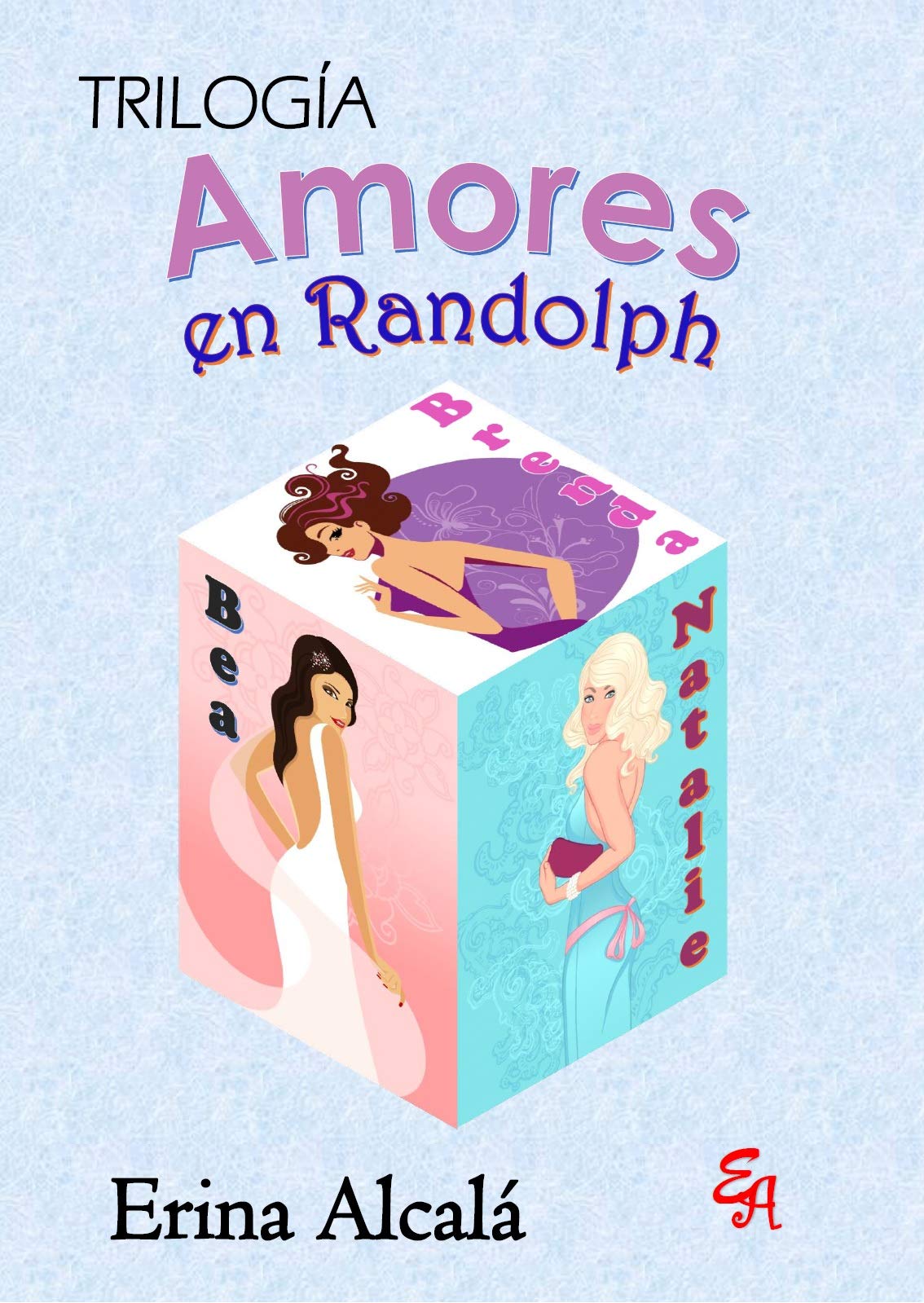 TRILOGÍA. AMORES EN RANDOLPH (Spanish Edition)