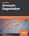 Learn Amazon SageMaker by Julien Simon