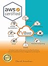 AWS Certified: A Study Guide to Become a Certified Architect Cloud Practitioner from A Beginner to An Expert