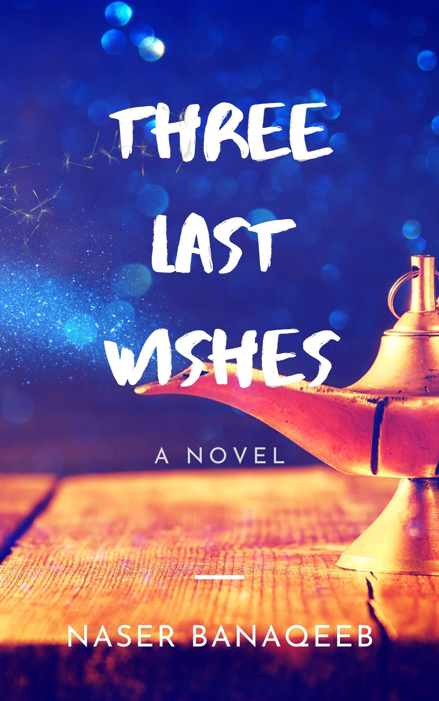 Three Last Wishes