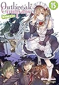 Outbreak Company: Volume 15
