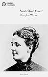 Book cover for Sarah Orne Jewett: Complete Works