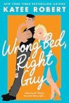 Wrong Bed, Right Guy (Come Undone, #1) Book cover for Wrong Bed, Right Guy (Come Undone, #1)