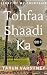 TOHFAA SHAADI KA: 'the story of my courtship' - Hinglish